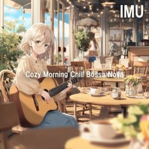 Cozy Morning Chill Bossa
