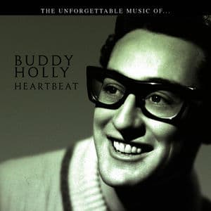 Buddy Holly… Heartbeat