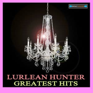 Lurlean Hunter Greatest Hits