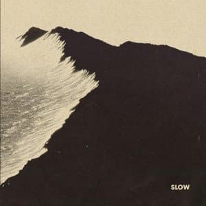 Slow