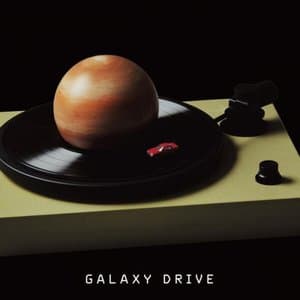 GALAXY DRIVE