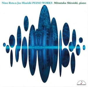 Nino Rota & Joe Hisaishi: Piano Works