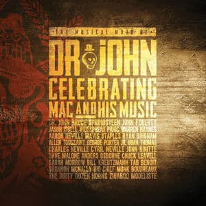 The Musical Mojo Of Dr. John: Celebrating Mac And His Music (Live)