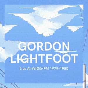 Gordon Lightfoot In Concert At WIOQ-FM 1979-1980 (Live In Concert)