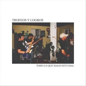 Todo Lo Que Hago Esta Mal