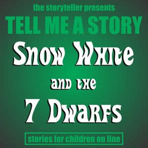 Tell Me a Story: Snow White & The Seven Dwarfs