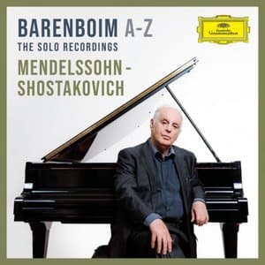 Barenboim A-Z: Mendelssohn - Shostakovich (The Solo Recordings on Deutsche Grammophon)
