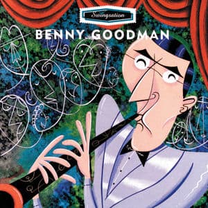 Swing-Sation: Benny Goodman