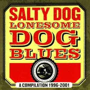 Lonesome Dog Blues - A Compilation 1996-2001
