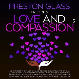 PRESTON GLASS PRESENTS LOVE AND COMPASSION 2