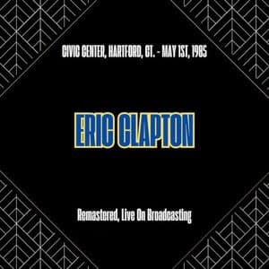 Civic Center, Hartford, Ct. - May 1st, 1985 (Live On Broadcasting)