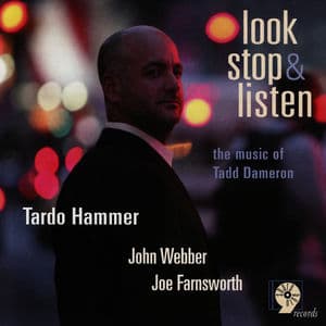 Look, Stop & Listen: The Music of Tadd Dameron