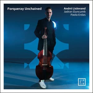 Forqueray Unchained