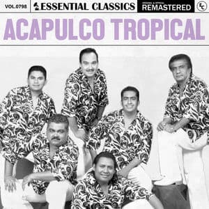 Essential Classics, Vol. 798: Acapulco Tropical