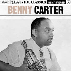 Essential Classics, Vol. 95: Benny Carter