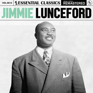 Essential Classics, Vol. 614: Jimmie Lunceford