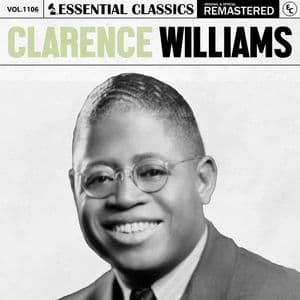 Essential Classics, Vol. 1106: Clarence Williams