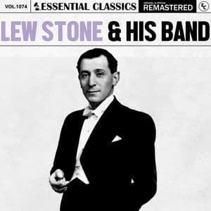Essential Classics, Vol. 1074: Lew Stone & His Band