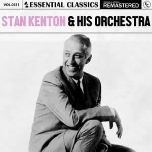 Essential Classics, Vol. 631: Stan Kenton & His Orchestra
