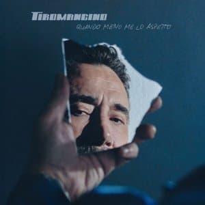 Quando meno me lo aspetto