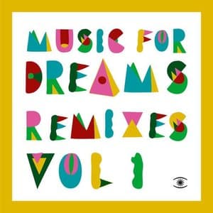 Music For Dreams Remixes
