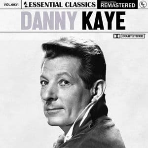 Essential Classics, Vol. 31: Danny Kaye
