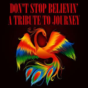 Don't Stop Believin' - A Tribute To Journey