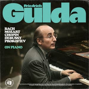 Friedrich Gulda / Portrait ( Bach , Mozart , Chopin , Debussy , Prokofiev ) 2