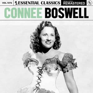 Essential Classics, Vol. 1076: Connee Boswell