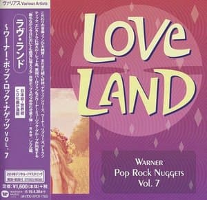 Warner Pop Rock Nuggets 7: Love Land