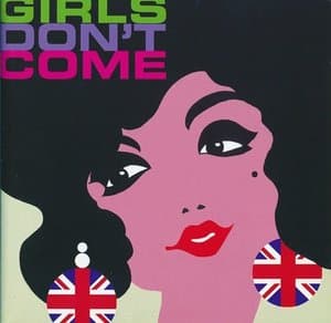 Here Come The Girls 10: Girls Dont Come