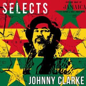 Johnny Clarke Selects Reggae