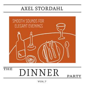 The Dinner Party, Vol. 7 - Smooth Sounds for Elegant Evenings