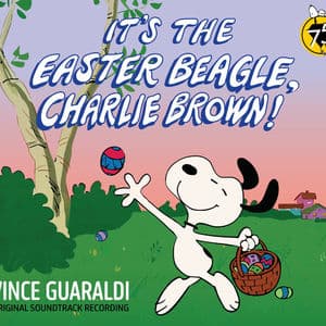 It's The Easter Beagle, Charlie Brown: Original Soundtrack Recording (Peanuts 75th Anniversary Edition)