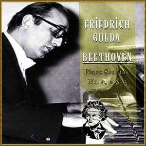 Friedrich Gulda - Beethoven 'Piano Sonatas No. 4, 5 & 6'