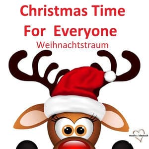 Christmas Time For Everyone - Weihnachtstraum