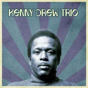 Presenting The Kenny Drew Trio