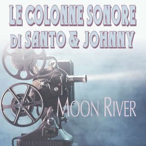 Le Colonne Sonore Di Santo & Johnny: Moon River