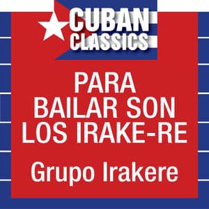Para Bailar son los Irakere