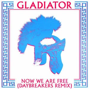 Now We Are Free (Daybreakers Remixes)