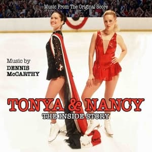 Tonya & Nancy: The Inside Story (Music From The Original Score)