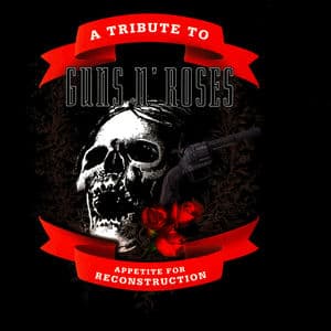 Appetite for Reconstruction - a Tribute to Guns 'n' Roses