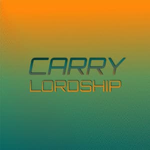 Carry Lordship
