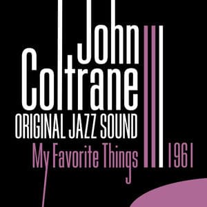 Original Jazz Sound: My Favorite Things 1961
