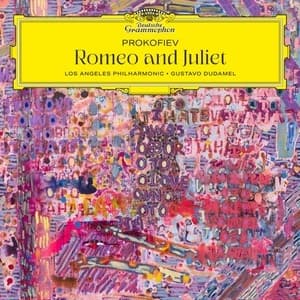 Romeo And Juliet, Op. 64 (Gustavo Dudamel)