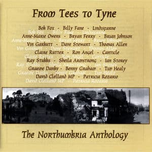 From Tees to Tyne' - The Northumbria Anthology