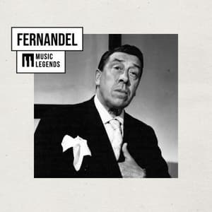 Music Legends Fernandel: LIcone de la Chanson Populaire
