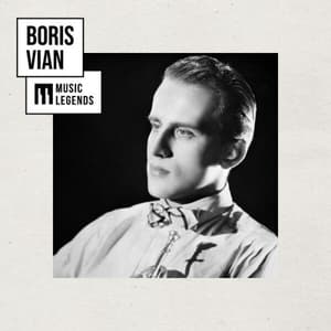 Music Legends Boris Vian : Le poete de Saint-Germain-des-Pres