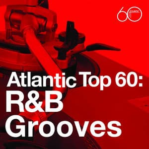 Atlantic Top 60: R&B Grooves