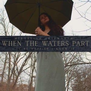 When The Waters Part